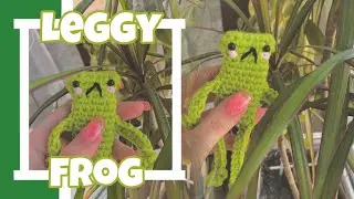 LEGGY FROGGY из Pinterest🐸 (крючком) ТУТОРИАЛ