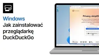 Jak zainstalować przeglądarkę DuckDuckGo w Windows