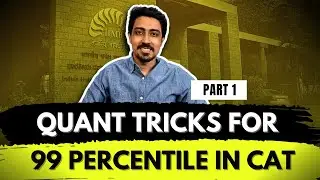 CAT Quant Tricks for 99 Percentile | Last minute tips for CAT Preparation