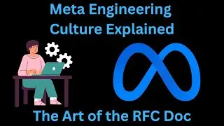 Meta Engineering Culture Explained - RFC Documents