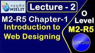 O Level M2 R5 Chapter 1 | Introduction to Web Designing in Hindi | Lecture 2