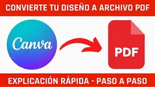 Cómo Convertir un Diseño de Canva a PDF - Guía Completa Paso a Paso 2024