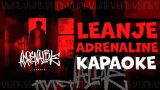 LeanJe - ADRENALINE |КАРАОКЕ| минус