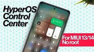 INSTALL HYPER OS (MIUI 15) CONTROL CENTER ON MIUI 13/14!!! NO ROOT