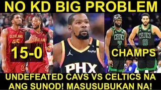 15-0 ng Cavs MASUSUBUKAN vs Celtics! | Hindi kaya ni Booker PAG WALA si KD