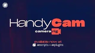 HandyCam v1.1 Update Tutorial for After Effects