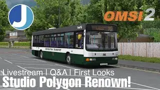 OMSI 2 | Studio Polygon Renown | Livestream & Q&A With Reverseidle