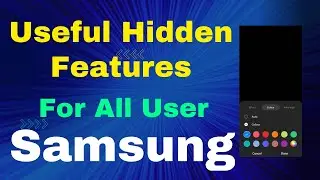 Useful Hidden Feature Of All Samsung Galaxy User