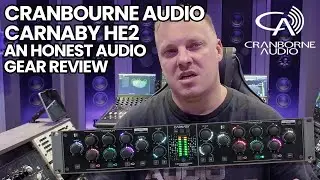 Cranbourne Audio Carnaby HE2 - An Honest Gear Review