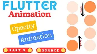 Flutter Opacity Animation | Opacity Animation with AnimatedOpacity | Flutter Animation Part 3