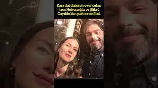 İREM HELVACIOĞLU VE ŞÜKRÜ ÖZYILDIZ'DAN KARA DUT SETİNDE SAMİMİ SELFİE!