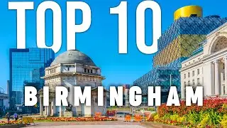 10 BEST Things To Do In Birmingham | ULTIMATE Travel Guide