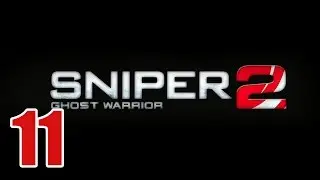 Прохождение Sniper Ghost Warrior 2 Ч.11 - Плохая карма. Тибет.
