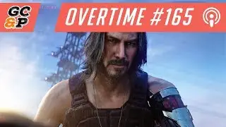 Overtime #165 [Наши впечатления от E3 2019]