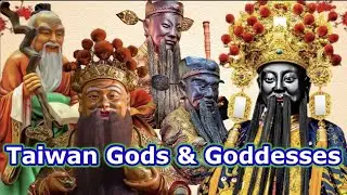 Taiwan Gods and Goddesses - Gods To Worship in Taiwan | Part2