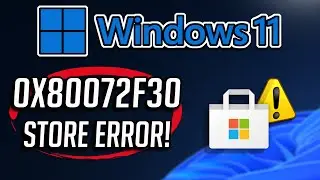 Fix Microsoft Store Error 0x80072F30 Check Your Connection in Windows 11/10