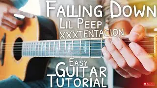 Falling Down Lil Peep XXXTENTACION Guitar Tutorial // Falling Down Guitar // Guitar Lesson 