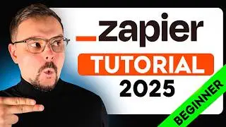 Zapier Tutorial - 2025 | How To Use Zapier - Beginner's Guide | Automate your Workflow as a King