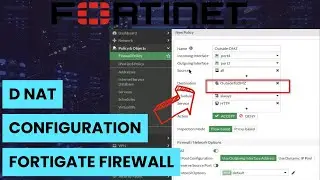 Destination NAT Configuration in Fortigate Firewall | Firewall Configuration