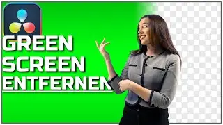 Green Screen entfernen | DaVinci Resolve 18 Tutorial Deutsch