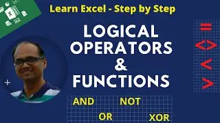 How to use Logical Operators and Functions in Excel