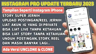 Instagram Pro Update Agustus 2023 🔥 Instagram Tampilan Seperti iPhone