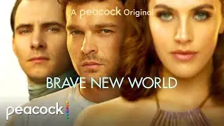 Brave New World | Official Trailer | Peacock