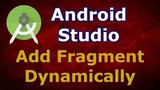 Android Studio | How To Add Fragment At Runtime In Activity | Fragment Dynamically