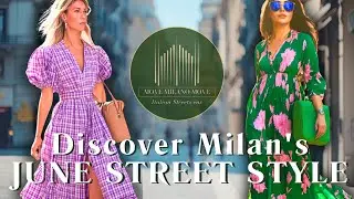 🌸Summer 2025 Italian Street Style 🇮🇹: Milan June Fashion Trends