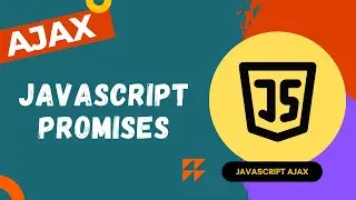 21. What are promises in JavaScript and Promise chaining - AJAX