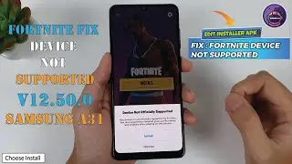 How to download Fortnite Apk V12.50.0 Fix device not supported For Samsung A31