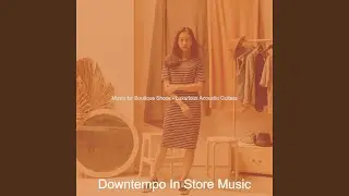 Luxurious Music for Retail Stores