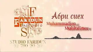 АБРИ СИЁХ - грСАЙХУН-МУХАММАДЧОН МУХИТДИНОВ/ABRI SIYOH-grSAYHUN-MUHAMMADJON MUHITDINOV