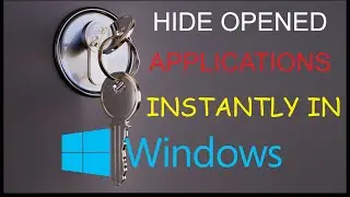 Hide all opened applications instantly in windows 10