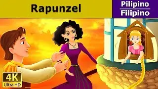 Si Rapunzel | Rapunzel in Filipino  | @FilipinoFairyTales