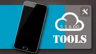 Установка Flyme Tools на Flyme 5.1.6.0G. То, что нужно!