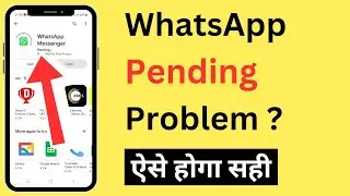 Play Store WhatsApp Download Pending Problem | How To Fix WhatsApp Pending Problem In Play Store