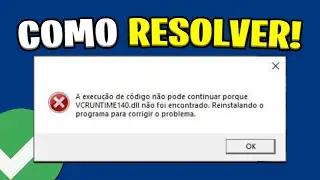 Como RESOLVER o Erro VCRUNTIME140.dll! - (ATUALIZADO 2023)