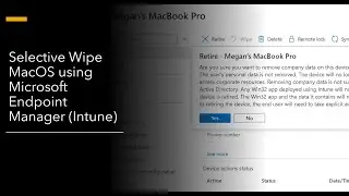 Selective Wipe MacOS using Microsoft Endpoint Manager (Intune)