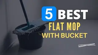 ⭕ Top 5 Best Flat Mop with Bucket 2024 [Review and Guide]