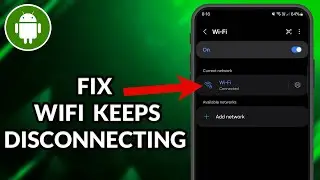 How To Fix WIFI Keeps Disconnecting Issue On Android