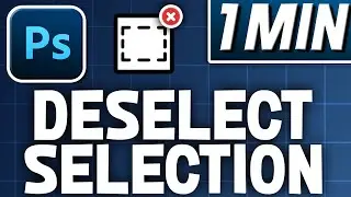 How To Deselect Selection In Photoshop | Quick Tutorial