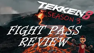 Tekken 8 Season 3 FIGHT PASS review