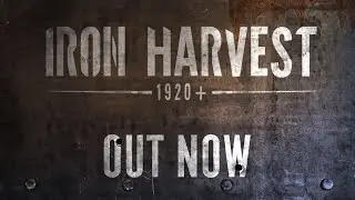 Iron Harvest - Launch Trailer [FR]