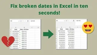 Fix broken dates in Excel in Ten seconds