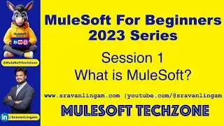 Session1 :  What is MuleSoft ? 