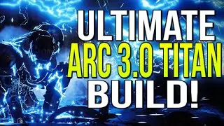 THE ULTIMATE ARC 3.0 TITAN BUILD YOU NEED FOR SEASON 18! BEST ARC 3.0 TITAN BUILD! [DESTINY 2]