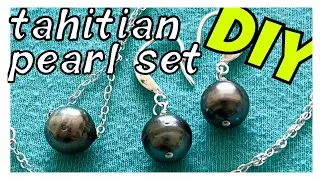 How To Make Tahitian Pearl Jewelry Set (TUTORIAL)