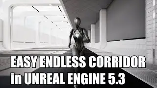 Easy Endless Corridor in Unreal Engine 5.3