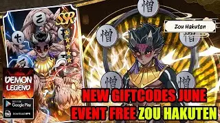 Demon Legend Fury New Giftcodes June - Event Free Zou Hakuten SSR Demon Slayer RPG